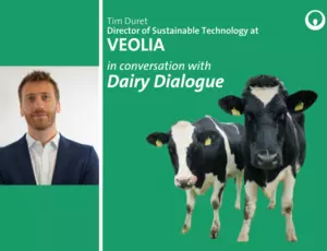 Tim Duret discusses Veolia's latest project on the Dairy Dialogue Podcast 