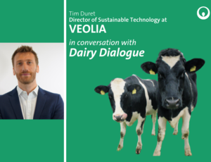 Tim Duret discusses Veolia's latest project on the Dairy Dialogue Podcast 