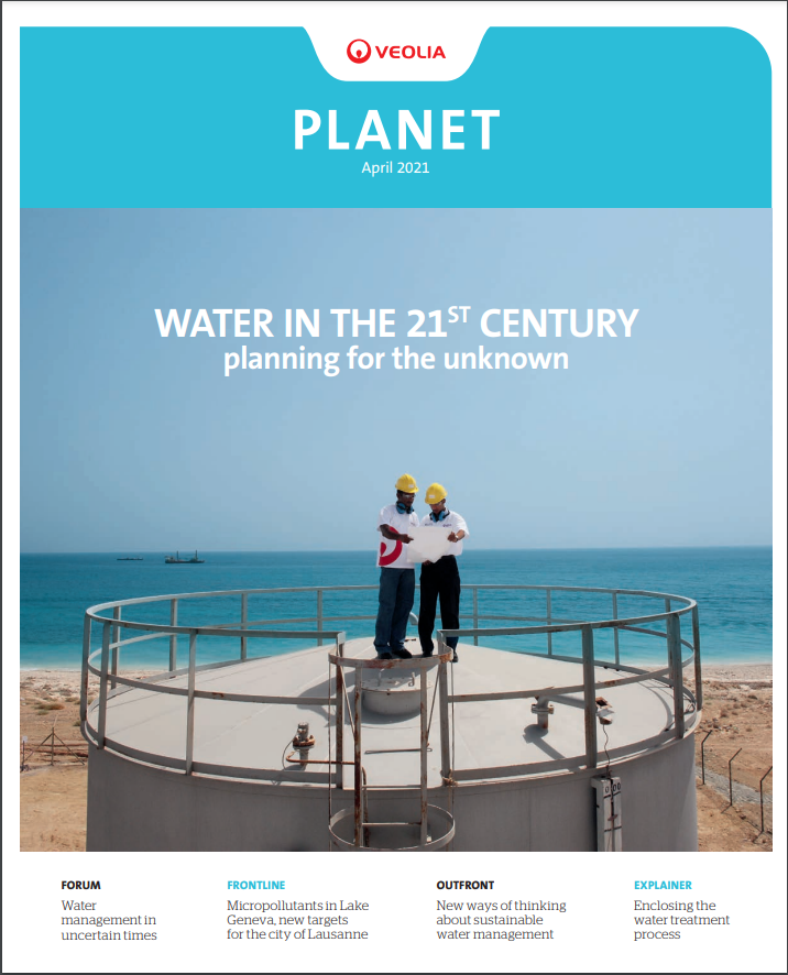 Water in the 21st century Planet Magazine 22 from Veolia